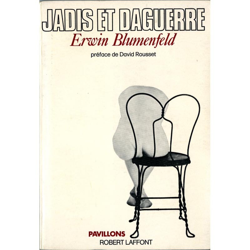 Erwin Blumenfeld, photographe expérimentateur, 1897-1969 Erwin Blumenfeld Jadis et Daguerre